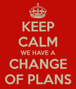 keep-calm-we-have-a-change-of-plans