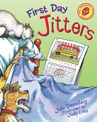 First Day Jitters by Julie Danneberg: 9781580890540 |  PenguinRandomHouse.com: Books